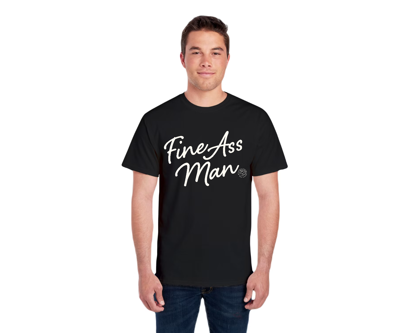 Fine Ass Man T-Shirt